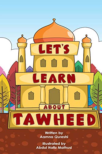 Stock image for Let's Learn About Tawheed for sale by Book Deals