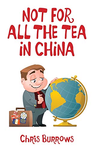 Beispielbild fr Not for All the Tea in China zum Verkauf von WorldofBooks