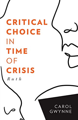 Beispielbild fr Critical Choice in Times of Crisis: Ruth zum Verkauf von WorldofBooks