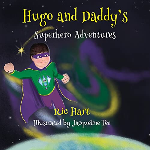 Beispielbild fr Hugo And Daddy's Superhero Adventures zum Verkauf von GF Books, Inc.