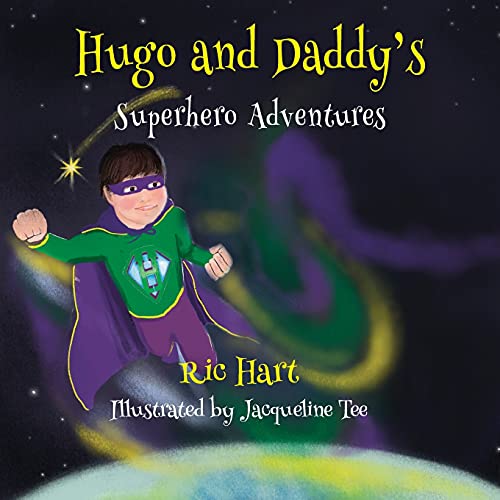 Imagen de archivo de Hugo And Daddy's Superhero Adventures a la venta por GF Books, Inc.