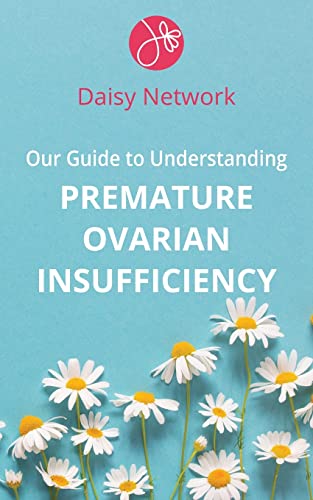 9781839757419: Our Guide to Understanding Premature Ovarian Insufficiency