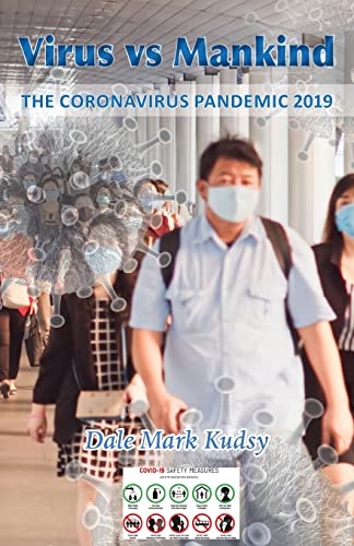 Stock image for Virus vs Mankind: The Coronavirus Pandemic 2019 for sale by ThriftBooks-Atlanta