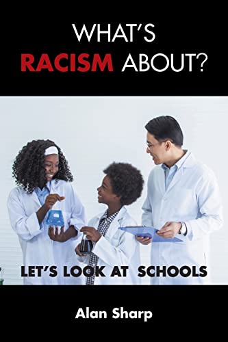 9781839758065: What's racism about?: Let's look at schools