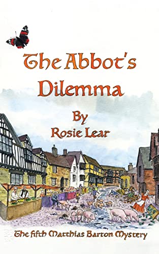 Stock image for The Abbott's Dilemma: The Fifth Sherborne Medieval Mystery for sale by PlumCircle