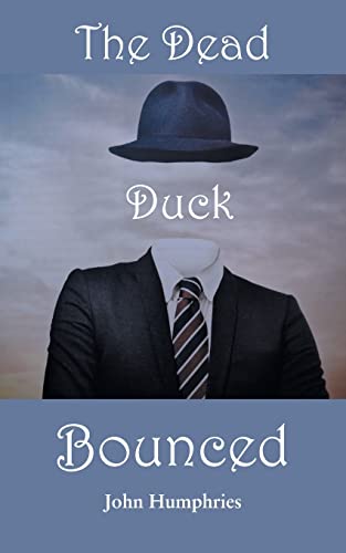 Stock image for The Dead Duck Bounced for sale by ThriftBooks-Dallas