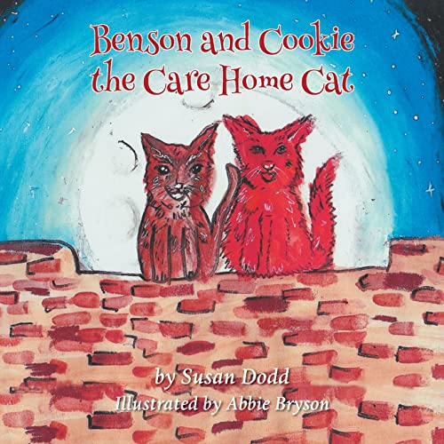 Stock image for Benson and Cookie the Care Home Cat for sale by ThriftBooks-Atlanta