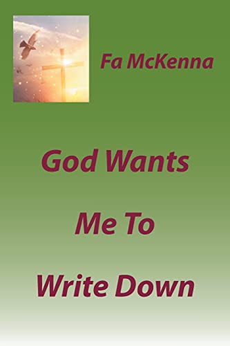 Imagen de archivo de God Wants Me To Write Down a la venta por ThriftBooks-Atlanta