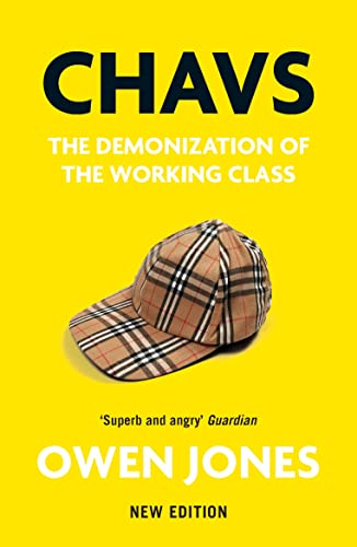 Stock image for Chavs: The Demonization of the Working Class for sale by WorldofBooks