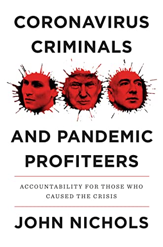 Beispielbild fr Coronavirus Criminals and Pandemic Profiteers: Accountability for Those Who Caused the Crisis zum Verkauf von SecondSale