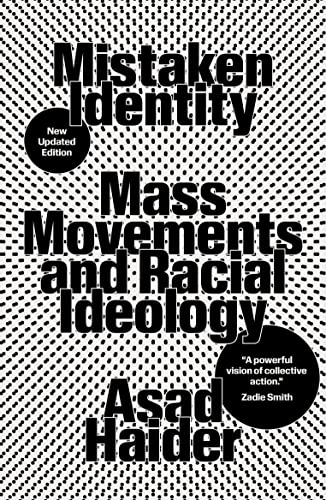 Beispielbild fr Mistaken Identity: Mass Movements and Racial Ideology: On the Ideology of Race and Class zum Verkauf von WorldofBooks