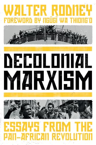 Beispielbild fr Decolonial Marxism: Essays from the Pan-African Revolution zum Verkauf von WorldofBooks
