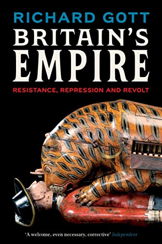 Imagen de archivo de Britain's Empire: Resistance, Repression and Revolt a la venta por More Than Words