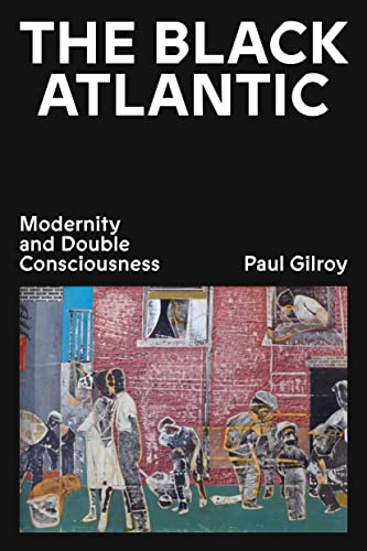 9781839766121: The Black Atlantic: Modernity and Double Consciousness