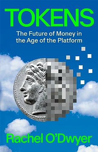 Stock image for Tokens: The Future of Money in the Age of the Platform for sale by SecondSale