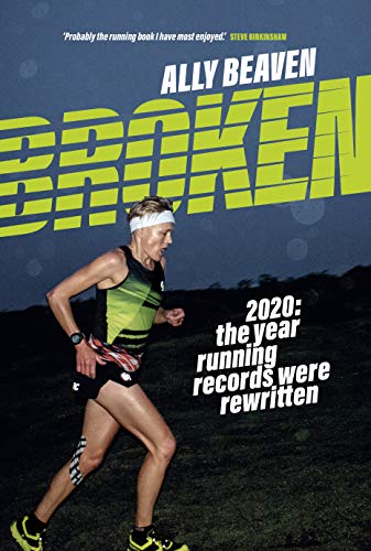 Stock image for Broken: 2020: the year running records were rewritten for sale by WorldofBooks