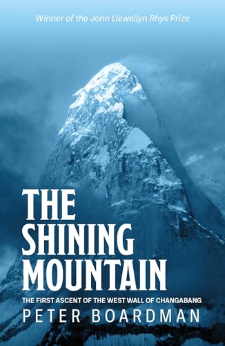 9781839810534: The Shining Mountain: The first ascent of the West Wall of Changabang