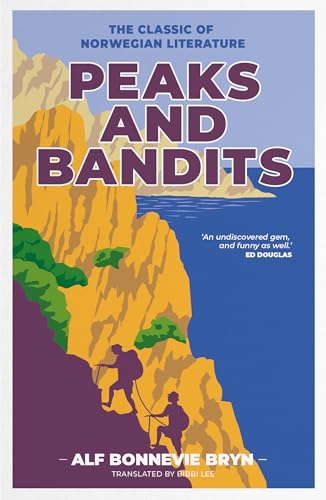 Stock image for Peaks and Bandits: The classic of Norwegian literature for sale by WorldofBooks