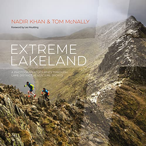 Beispielbild fr Extreme Lakeland: A photographic journey through Lake District adventure sports zum Verkauf von WorldofBooks