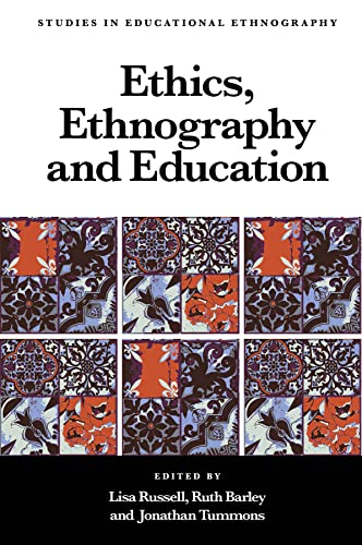 Stock image for Ethics, Ethnography and Education for sale by Blackwell's