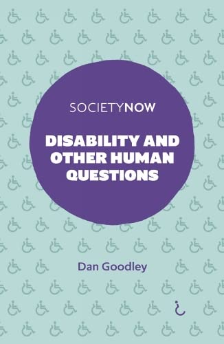 Stock image for Disability and Other Human Questions (SocietyNow) for sale by WorldofBooks