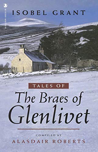 Beispielbild fr Tales of the Braes of Glenlivet zum Verkauf von Books From California
