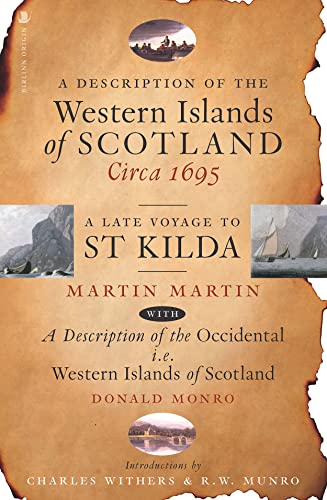 Beispielbild fr A Description of the Western Islands of Scotland, Circa 1695: A Voyage to St Kilda: A Late Voyage to St Kilda zum Verkauf von Monster Bookshop