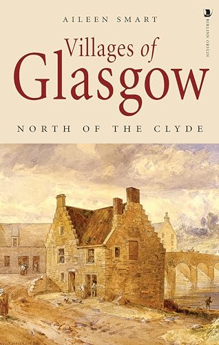 Stock image for Villages Of Glasgow Reissue for sale by GreatBookPrices