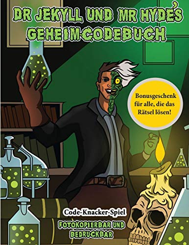 Imagen de archivo de Code-Knacker-Spiel (Dr. Jekyll und Mr. Hyde's Geheimcodebuch): Hilf Dr. Jekyll, das Gegenmittel zu finden. L se mit Hilfe der mitgelieferten Karte die . und finde das Gegenmittel. (German Edition) a la venta por Books From California