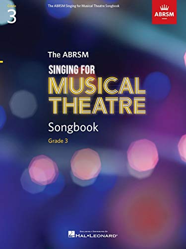 Imagen de archivo de The ABRSM Singing for Musical Theatre Songbook Grade 3 a la venta por PBShop.store US