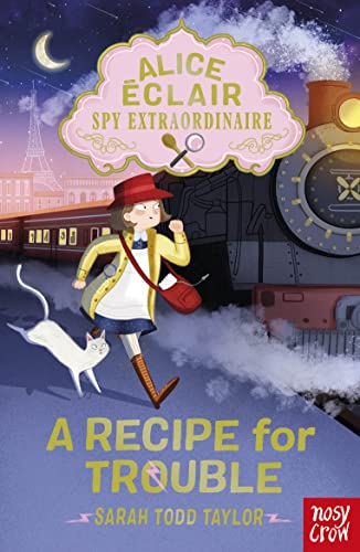 Beispielbild fr Alice  clair, Spy Extraordinaire! A Recipe for Trouble (Alice Eclair) zum Verkauf von WorldofBooks