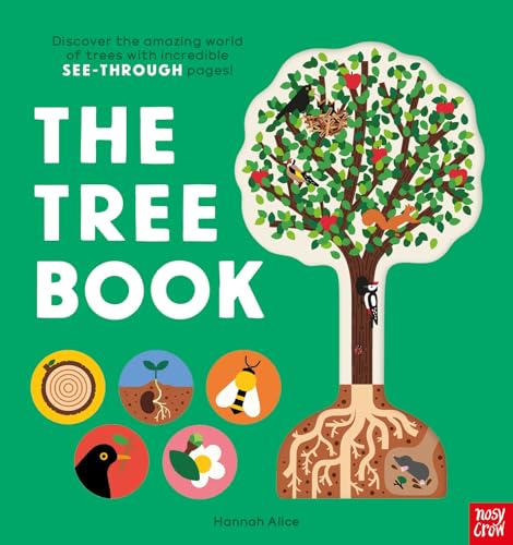 Stock image for The Tree Book: Discover the amazing world of trees with incredible SEE-THROUGH pages! (Hannah Alice series) for sale by WorldofBooks