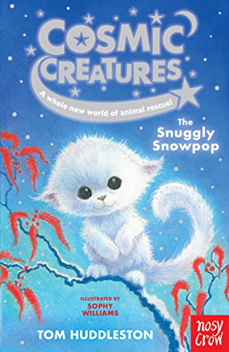 Stock image for Cosmic Creatures: The Snuggly Snowpop for sale by WorldofBooks