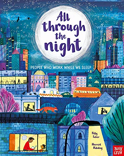 Imagen de archivo de All Through the Night: The People Who Work While We Sleep a la venta por WorldofBooks