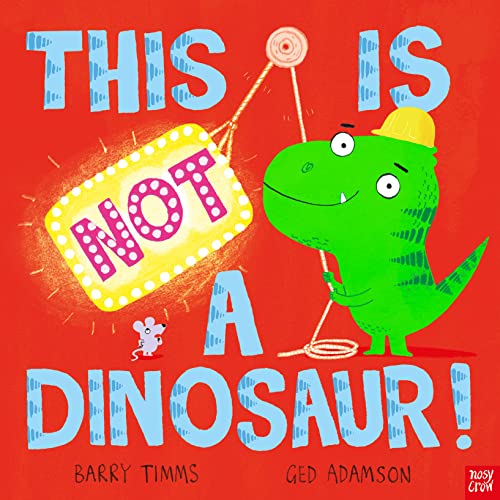 Stock image for This Is Not a Dinosaur! for sale by Blackwell's