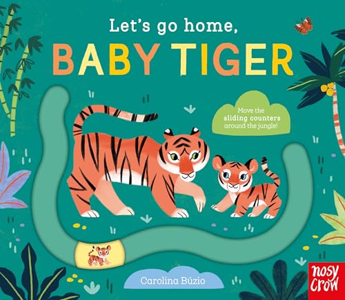 Stock image for Let's Go Home, Baby Tiger for sale by Blackwell's