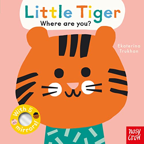 Stock image for Baby Faces: Little Tiger, Where Are You? for sale by WorldofBooks