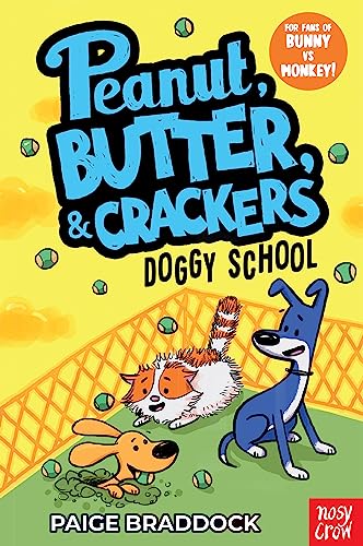 Stock image for Doggy School: A Peanut, Butter & Crackers Story for sale by WorldofBooks