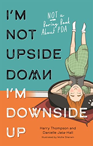 Stock image for I'm Not Upside Down, I'm Downside Up for sale by HPB-Diamond