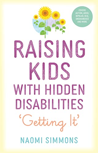 Beispielbild fr Raising Kids with Hidden Disabilities: Getting It zum Verkauf von ThriftBooks-Atlanta