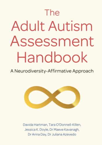 Imagen de archivo de Adult Autism Assessment Handbook : A Neurodiversity Affirmative Approach a la venta por GreatBookPrices