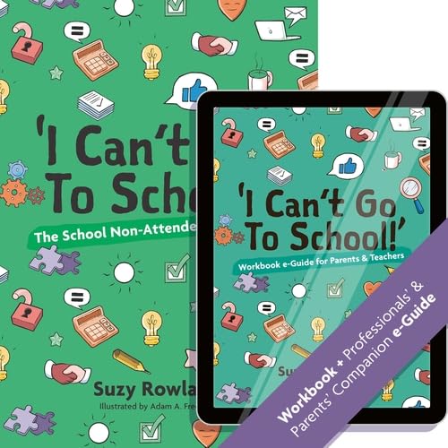 Stock image for 'I Can't Go to School!': The School Non-Attender's Workbook for sale by Emerald Green Media