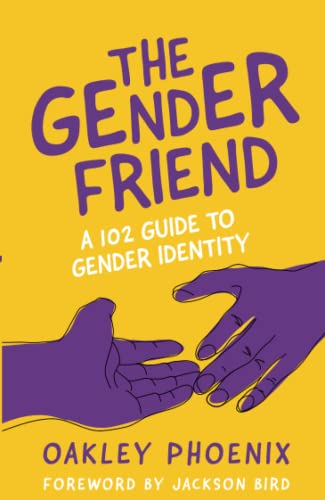 Imagen de archivo de Gender Friend : A 102 Guide to Gender Identity a la venta por GreatBookPrices