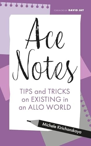 Stock image for Ace Notes: Tips and Tricks on Existing in an Allo World for sale by Books From California