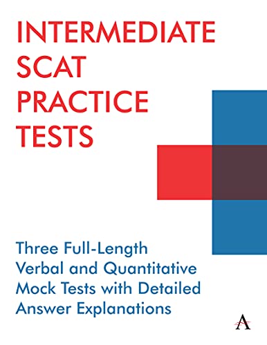 Stock image for Intermediate Scat Practice Tests: 3 Full-Length Verbal and Quantitative Mock Tests with Detailed Answer Explanations (Anthem Learning Scat(tm) Test Prep) (Anthem Learning SCAT  Test Prep) for sale by GoldenWavesOfBooks