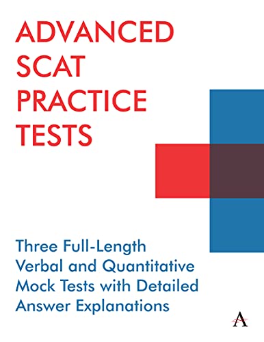 Stock image for Advanced Scat Practice Tests: 3 Full-Length Verbal and Quantitative Mock Tests with Detailed Answer Explanations (Anthem Learning Scat(tm) Test Prep) (Anthem Learning SCAT  Test Prep) for sale by ZBK Books