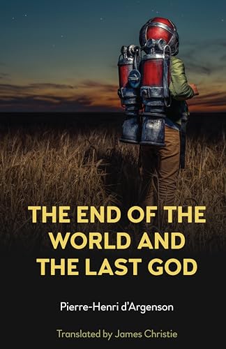 Imagen de archivo de The End of the World and the Last God a la venta por ThriftBooks-Atlanta