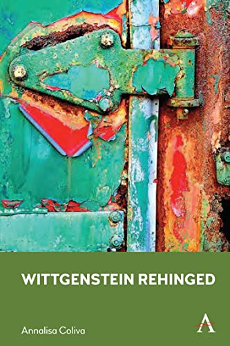 Beispielbild fr Wittgenstein Rehinged (Anthem Studies in Wittgenstein) zum Verkauf von Ria Christie Collections