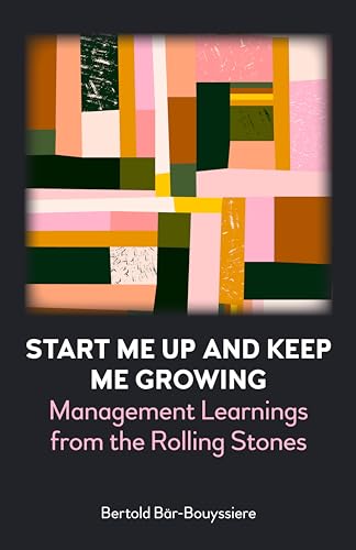Stock image for Start Me Up and Keep Me Growing for sale by Blackwell's