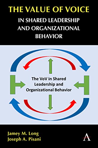 Imagen de archivo de The Value of Voice in Shared Leadership and Organizational Behavior a la venta por Ria Christie Collections